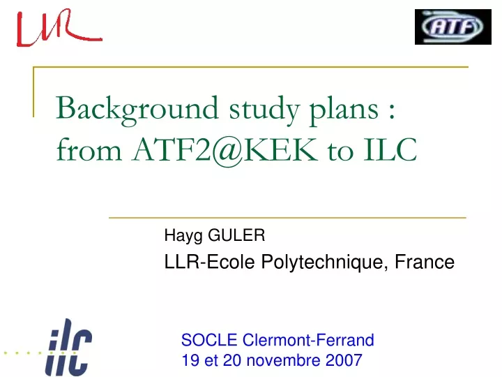 background study plans from atf2@kek to ilc