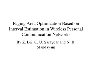 Paging Area Optimization Based on Interval Estimation in Wireless Personal Communication Networks