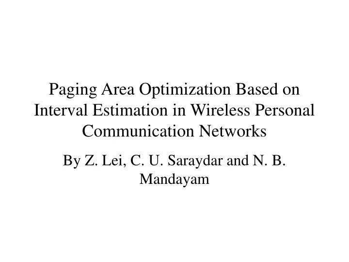 paging area optimization based on interval estimation in wireless personal communication networks