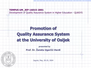 TEMPUS UM_JEP-16015-2001 Development of Quality Assurance System in Higher Education - QUASYS