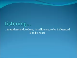 Listening…