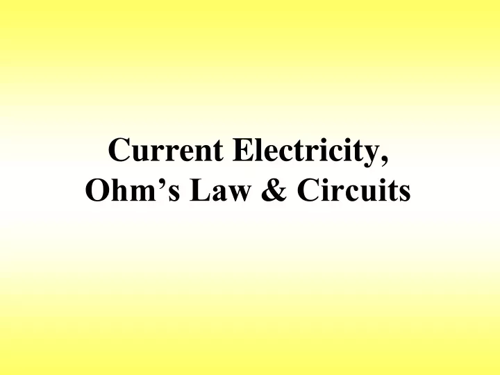 current electricity ohm s law circuits