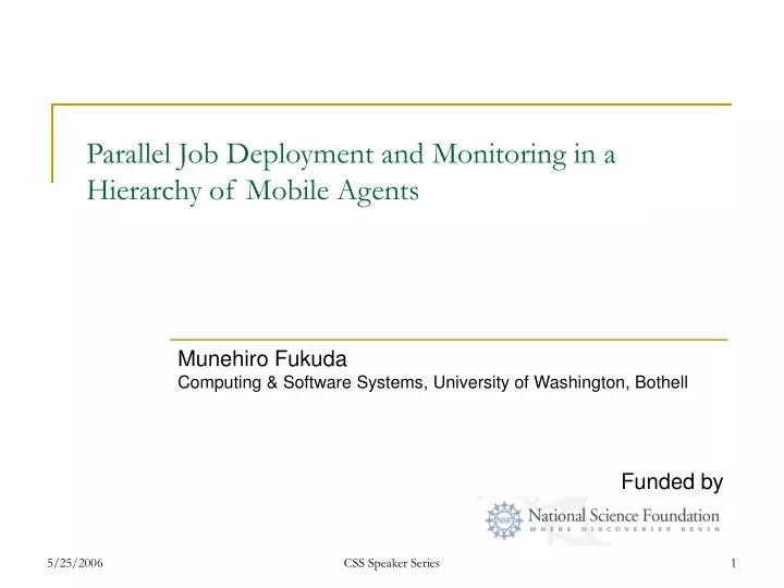 parallel job deployment and monitoring in a hierarchy of mobile agents