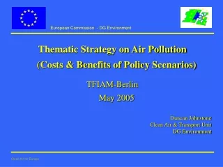 Thematic Strategy on Air Pollution  (Costs &amp; Benefits of Policy Scenarios) TFIAM-Berlin May 2005
