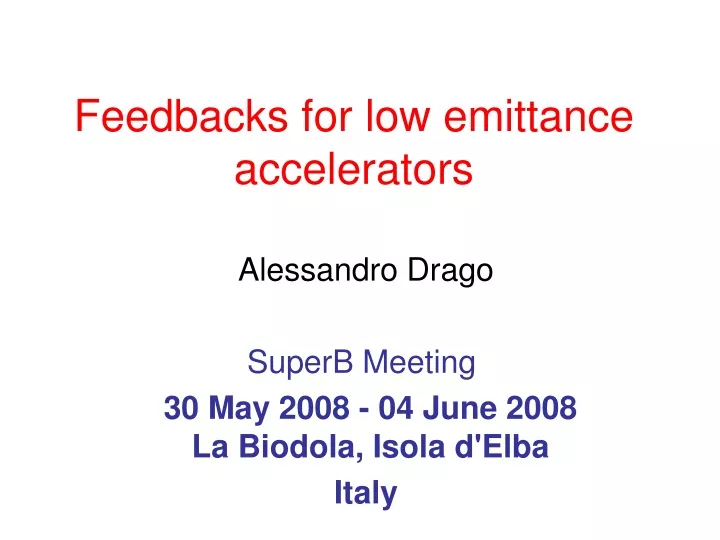 feedbacks for low emittance accelerators