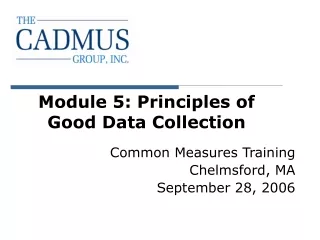 Module 5: Principles of  Good Data Collection