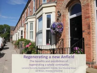 Regenerating a new Anfield The benefits and possibilities of  regenerating a whole community