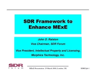 SDR Framework to Enhance MExE