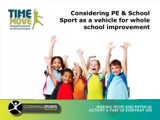 Considering PE &amp; School Sport as a vehicle for whole school improvement