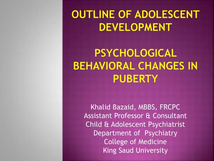 outline of adolescent development psychological behavioral changes in puberty