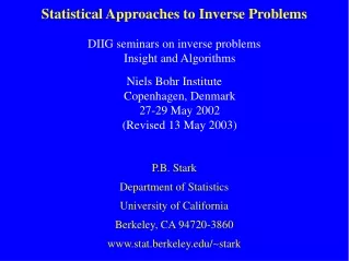 Statistical Approaches to Inverse Problems