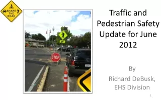 Traffic and Pedestrian Safety Update for June 2012