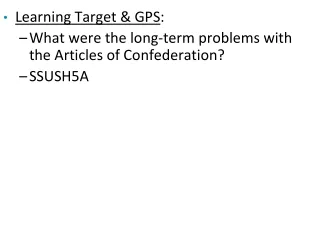 Learning Target &amp; GPS : What were the long-term problems with  the Articles of Confederation?