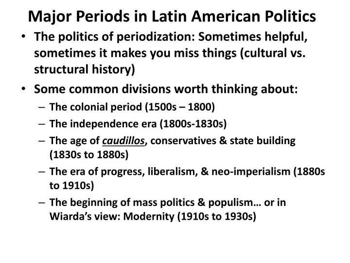major periods in latin american politics