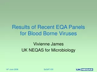 Results of Recent EQA Panels for Blood Borne Viruses