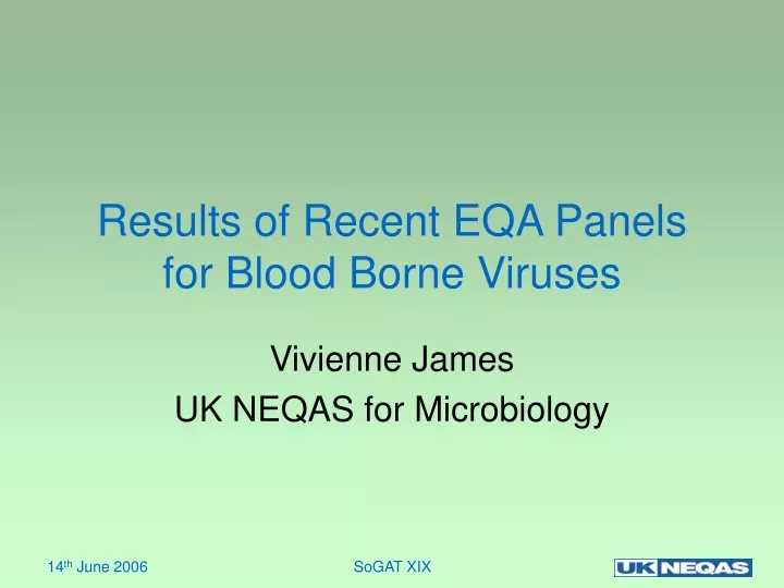 results of recent eqa panels for blood borne viruses