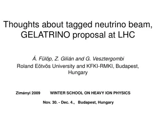 Thoughts about tagged neutrino beam,  GELATRINO proposal at LHC