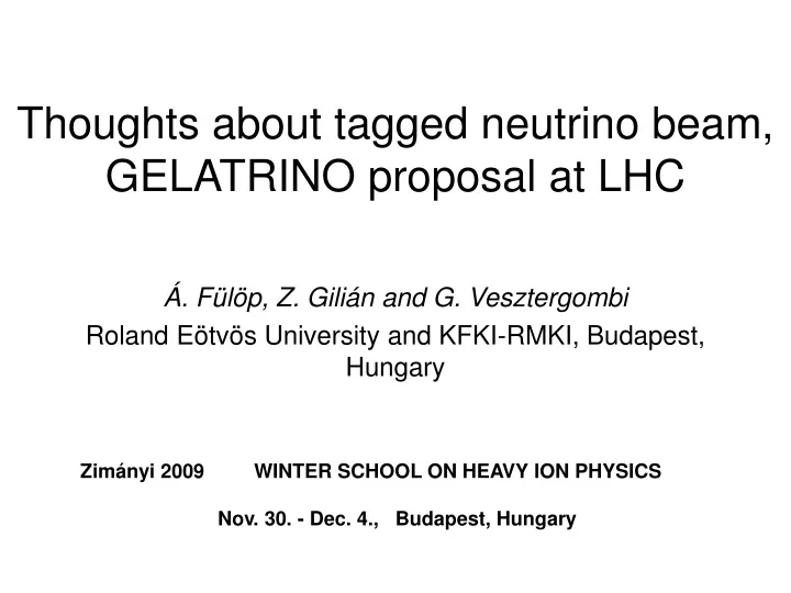 thoughts about tagged neutrino beam gelatrino proposal at lhc