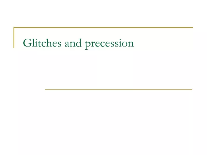 glitches and precession