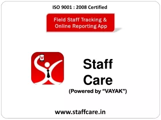 Staff Care (Powered by “VAYAK”)