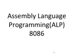 PPT - Introduction To 8086 Assembly Language PowerPoint Presentation ...