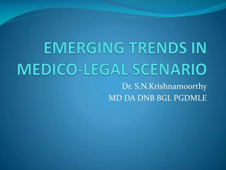 emerging trends in medico legal scenario