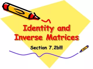 Identity and Inverse Matrices