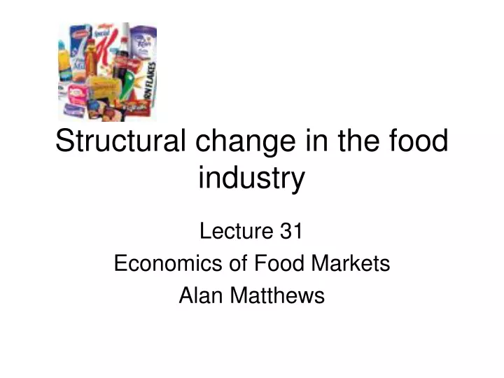 structural change in the food industry