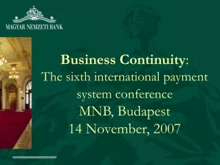 Business Continuity : The sixth international payment system conference