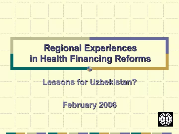 regional experiences in health financing reforms
