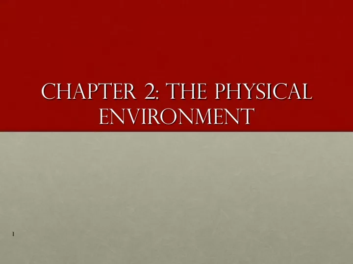 chapter 2 the physical environment