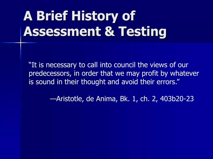a brief history of assessment testing