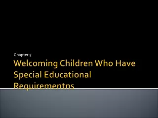 Welcoming Children Who Have Special Educational  Requirementns