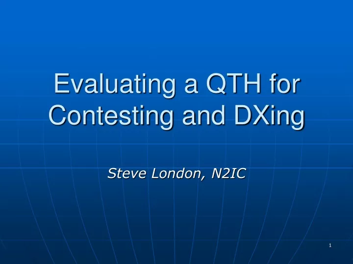 evaluating a qth for contesting and dxing