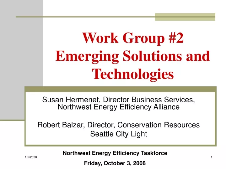 work group 2 emerging solutions and technologies
