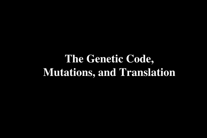 the genetic code mutations and translation