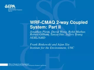 WRF-CMAQ 2-way Coupled System: Part II