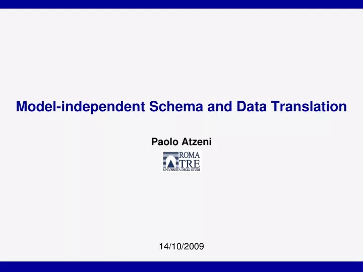 model independent schema and data translation