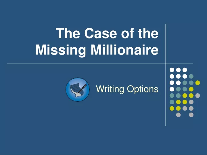 the case of the missing millionaire