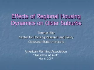 Effects of Regional Housing Dynamics on Older Suburbs