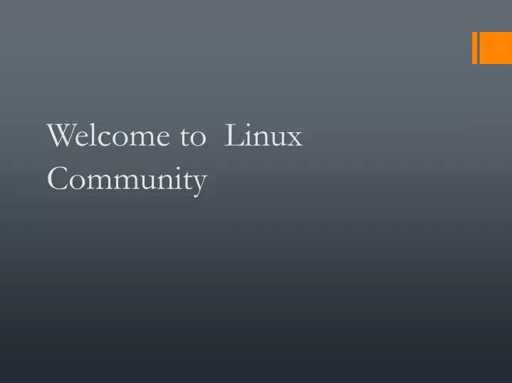 welcome to linux community