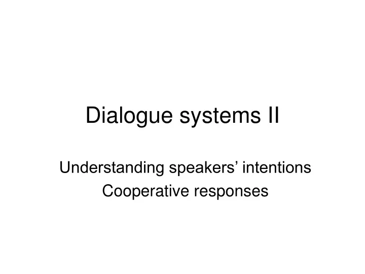 dialogue systems ii