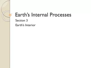 Earth’s Internal Processes