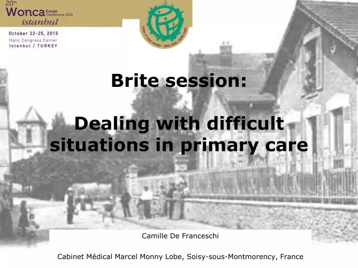 brite session dealing with difficult situations in primary care