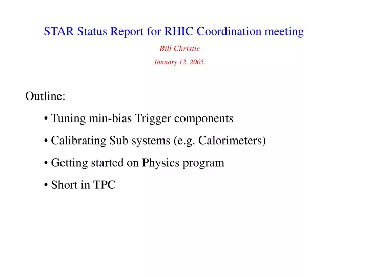 star status report for rhic coordination meeting