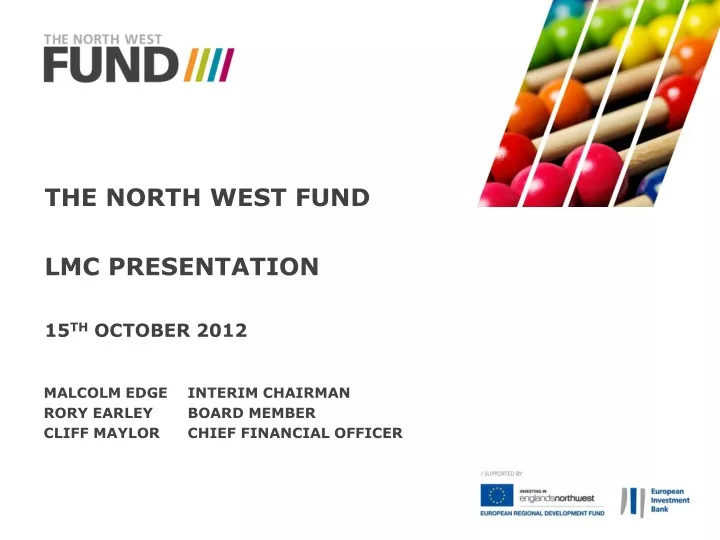 the north west fund lmc presentation 15 th october 2012