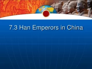 7.3 Han Emperors in China