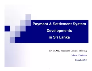 Payment &amp; Settlement System Developments  in Sri Lanka