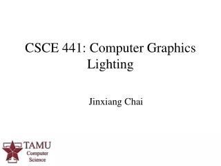 CSCE 441: Computer Graphics Lighting