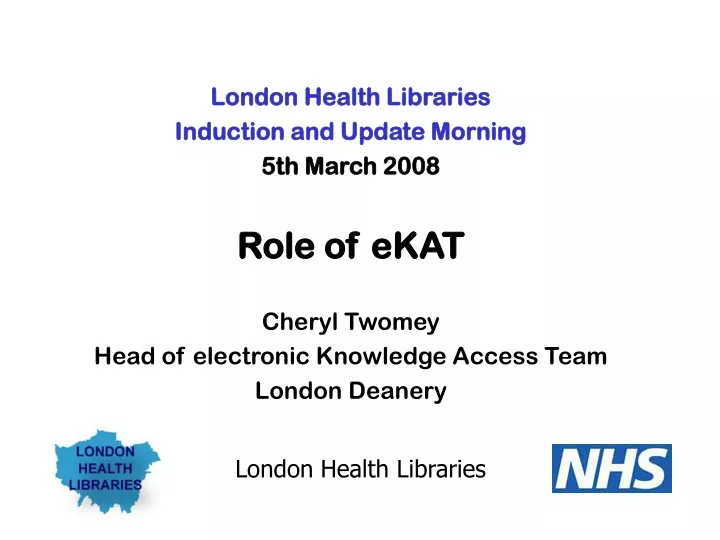 london health libraries induction and update